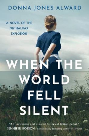 When the World Fell Silent by Donna Alward