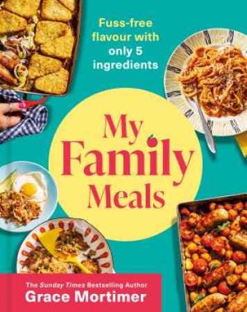 My Family Meals by Grace Mortimer