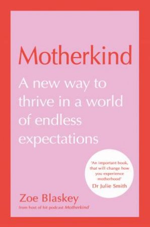 Motherkind by Zoe Blaskey