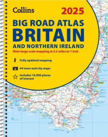 Collins Road Atlas - 2025 Collins Big Road Atlas Britain And Northern Ireland: A3 Spiral by Collins Maps