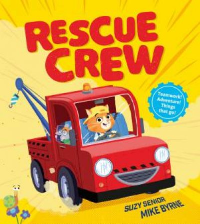 Rescue Crew by Suzy Senior & Mike Byrne