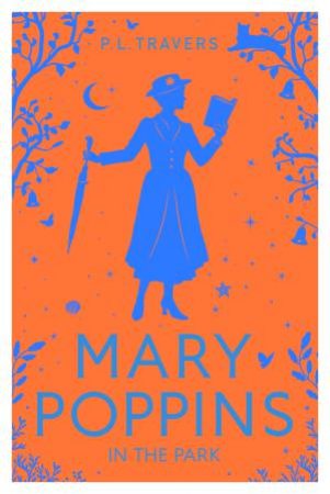 Mary Poppins In The Park by P. L. Travers