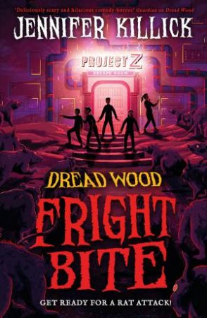 Fright Bite: Dread Wood #5 by Jennifer Killick