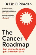 The Cancer Roadmap Real science to guide your treatment path