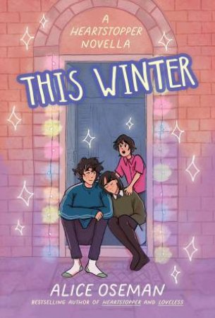 This Winter (New Cover) by Alice Oseman