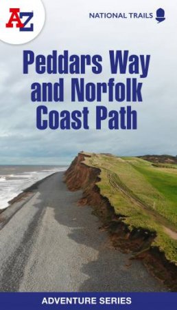 Norfolk Coast Path And Peddars Way National Trail Official Map [new Third Edition] by A-Z Maps