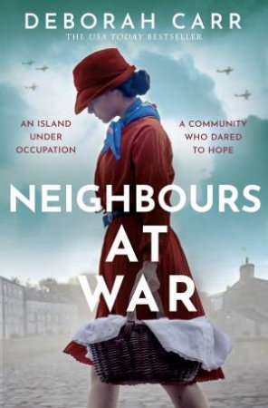 Neighbours At War by Deborah Carr