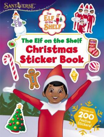 The Elf On The Shelf Christmas Sticker Book by Elf on the Shelf