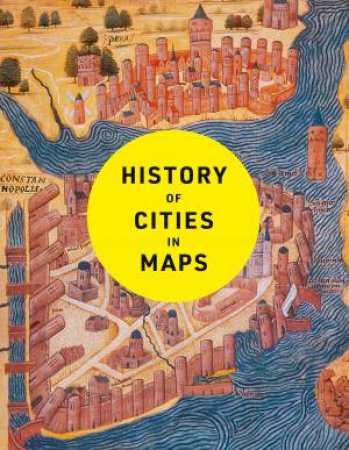 History of Cities in Maps by Philip Parker & Collins Books