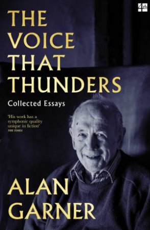 The Voice That Thunders by Alan Garner