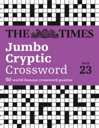 The World's Most Challenging Cryptic Crossword by The Times Mind Games & Richard Rogan