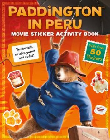 Paddington in Peru Movie Sticker Activity Book: Packed with Puzzles, Games and Codes! by HarperCollins Children's Books