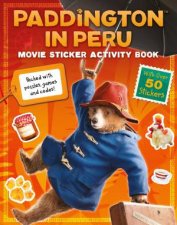 Paddington in Peru Movie Sticker Activity Book Packed with Puzzles Games and Codes