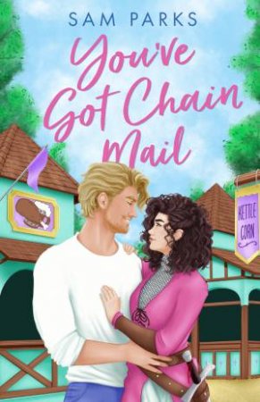 You've Got Chain Mail by Sam Parks