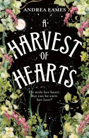 A Harvest of Hearts by Andrea Eames