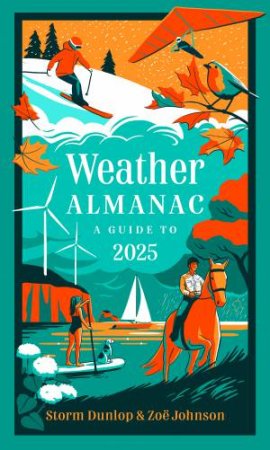 The Perfect Gift For Nature Lovers And Weather Watchers by Storm Dunlop & Collins Books