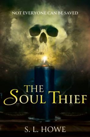 The Soul Thief by S. L. Howe