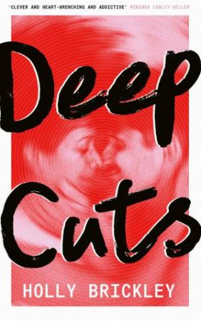 Deep Cuts by Holly Brickley