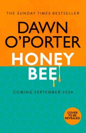 Honeybee by Dawn O'Porter