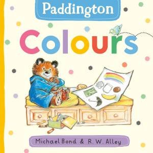 Paddington - Colours by Michael Bond & R.W. Alley