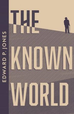 Collins Modern Classics - The Known World by Edward P. Jones