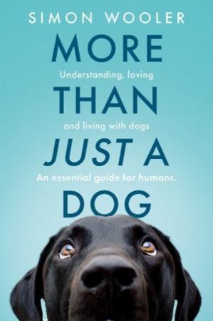 More Than Just A Dog by Simon Wooler