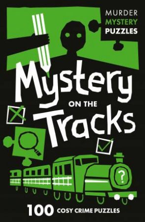 Collins Murder Mystery Puzzles: Mystery on the Tracks by Clarity Media