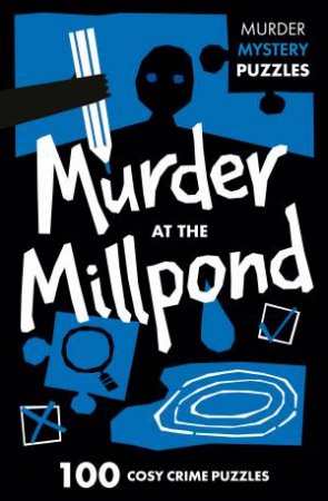 Collins Murder Mystery Puzzles - Murder At Mill Pond by Dan Moore & Clarity Media