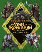 The Lord Of The Rings The War Of The Rohirrim Official Colouring Book