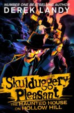 The Haunted House On Hollow Hill A Skulduggery Pleasant Novel