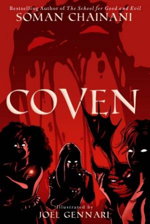 Coven: The Graphic Novel Experience by Soman Chainani & Joel Gennari