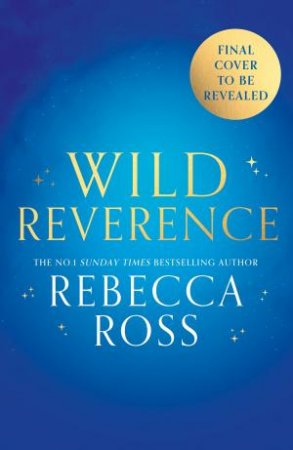 Wild Reverence by Rebecca Ross