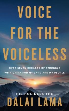 Voice for the Voiceless by His Holiness the Dalai Lama