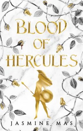 Blood of the Hercules by Jasmine Mas