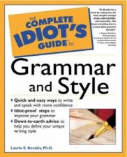 Complete Idiots Guide To Grammar And  Style