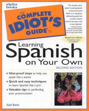 The Complete Idiot's Guide To Learning Spanish by Gail Stein