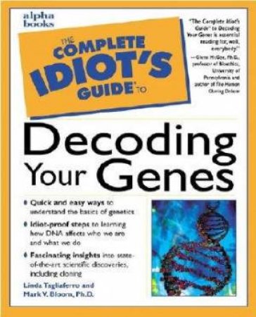 Complete Idiot's Guide To Decoding Your Genes by Tagliaferro