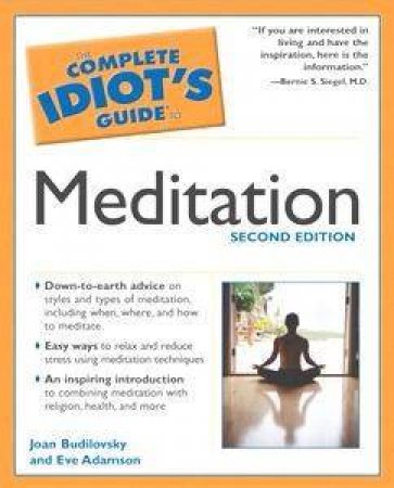 The Complete Idiot's Guide To Meditation by Budilovsky & Adamson