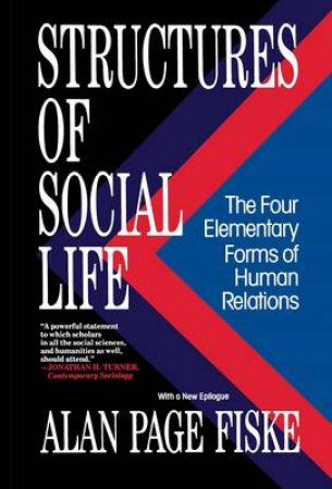 Structures Of Social Life F by Fiske