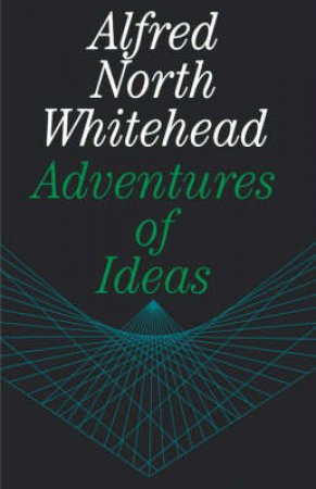 Adventures Of Ideas by Whitehead