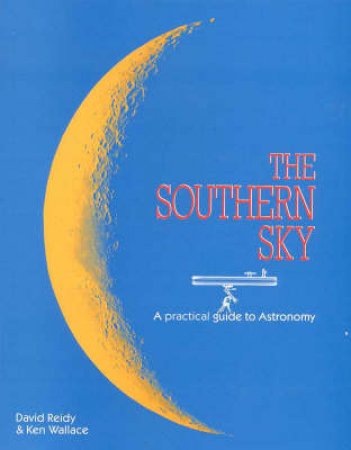 The Southern Sky by David Reidy & Ken Wallace