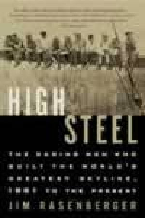 High Steel by Jim Rasenberger