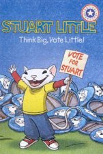 Festival Readers Stuart Little Think Big Vote Little