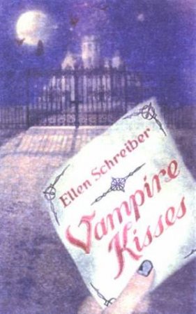 Vampire Kisses by Ellen Schreiber