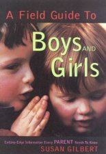 A Field Guide To Boys And Girls