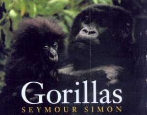 Gorillas by Seymour Simon