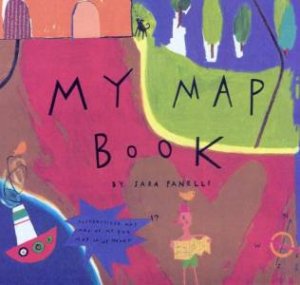 My Map Book by Sara Fanelli