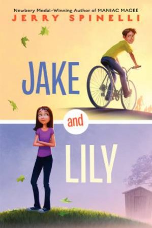 Jake and Lily by Jerry Spinelli