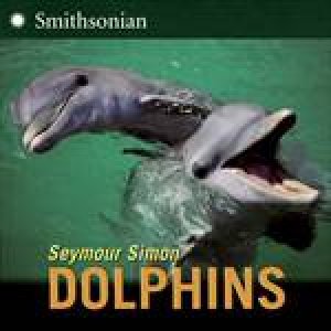 Dolphins by Seymour Simon