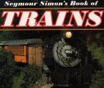 Seymour Simons Book Of Trains